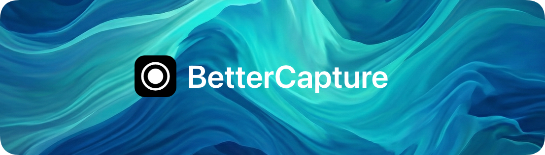 BetterCapture